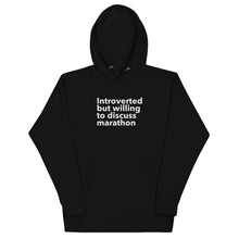 Load image into Gallery viewer, Introverted But Willing To Discuss Marathon Unisex Hoodie
