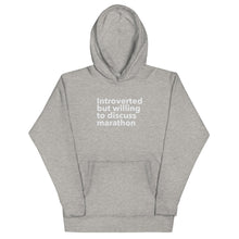 Load image into Gallery viewer, Introverted But Willing To Discuss Marathon Unisex Hoodie
