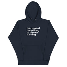 Load image into Gallery viewer, Introverted But Willing To Discuss Running Unisex Hoodie
