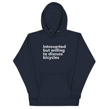 Load image into Gallery viewer, Introverted But Willing To Discuss Bicycles Unisex Hoodie
