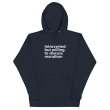 Load image into Gallery viewer, Introverted But Willing To Discuss Marathon Unisex Hoodie
