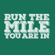 Load image into Gallery viewer, Run The Mile You Are In Short Sleeve Shirt
