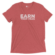 Load image into Gallery viewer, Earn Your Miles Short Sleeve Shirt
